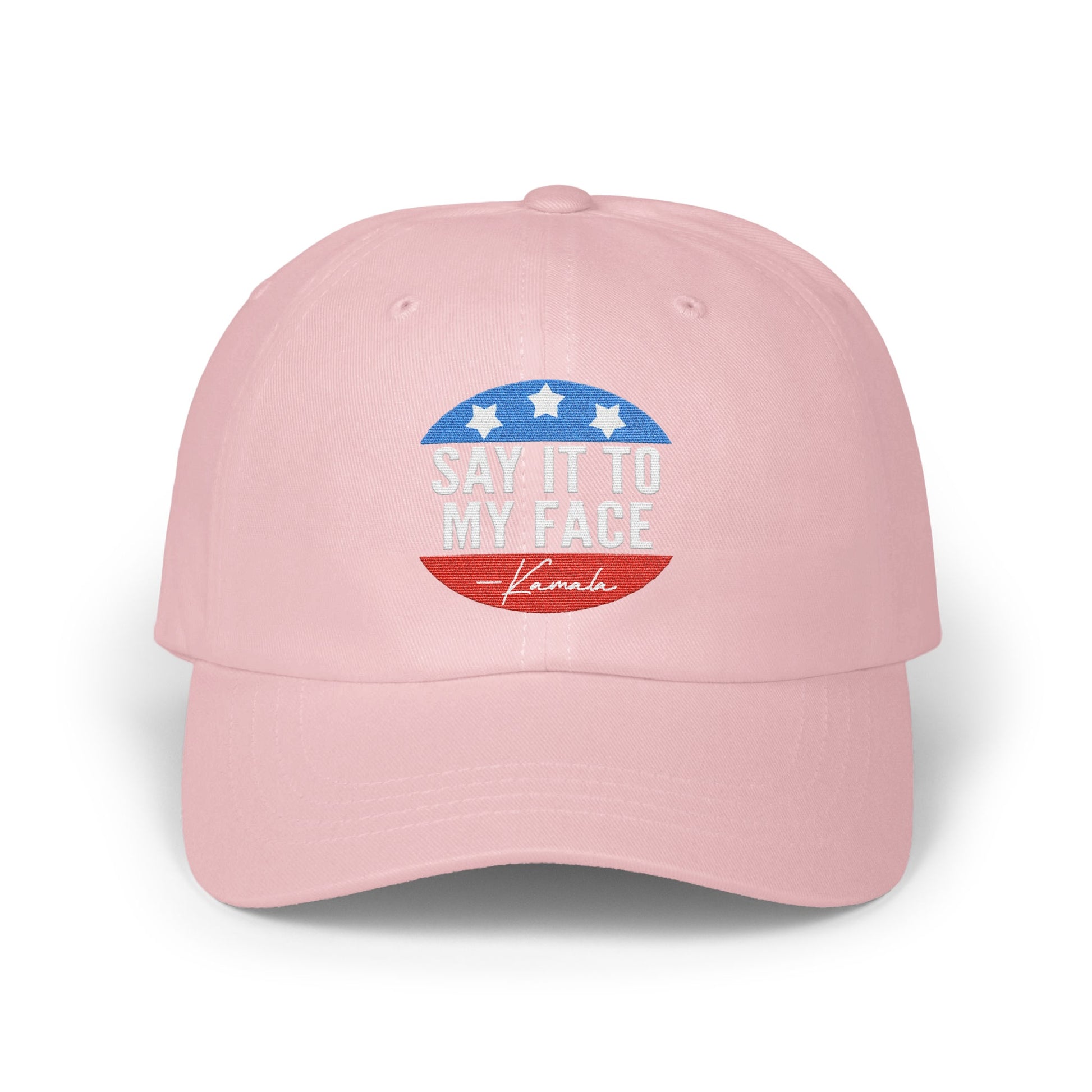Say It To My Face Embroidered Baseball Cap product