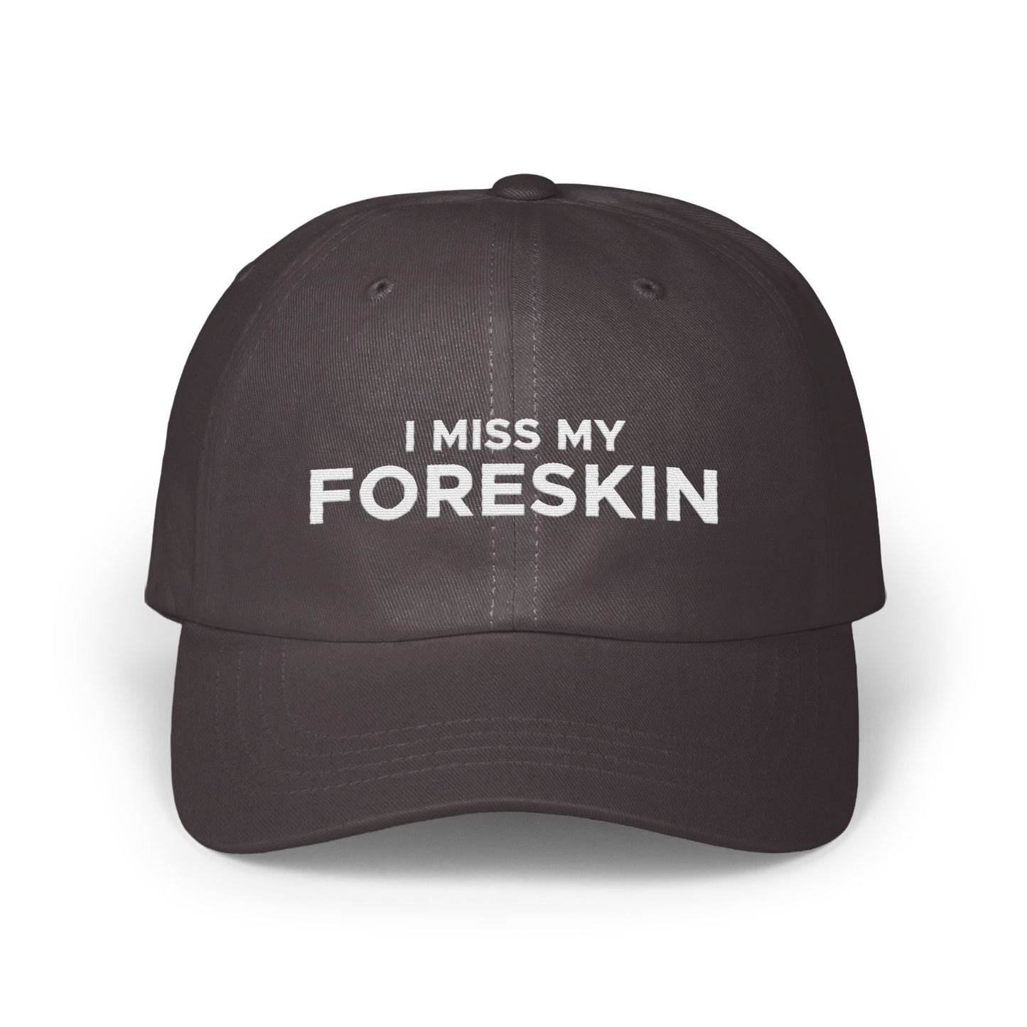 I Miss My Foreskin Embroidered Statement Hat product