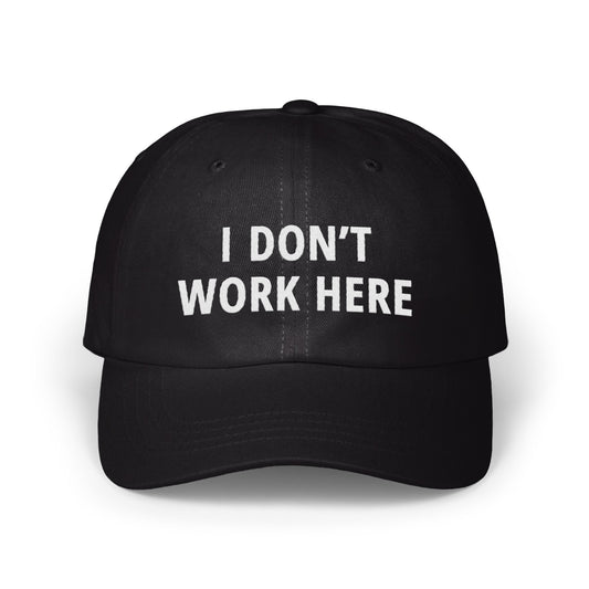 I Don't Work Here Statement Baseball Cap product