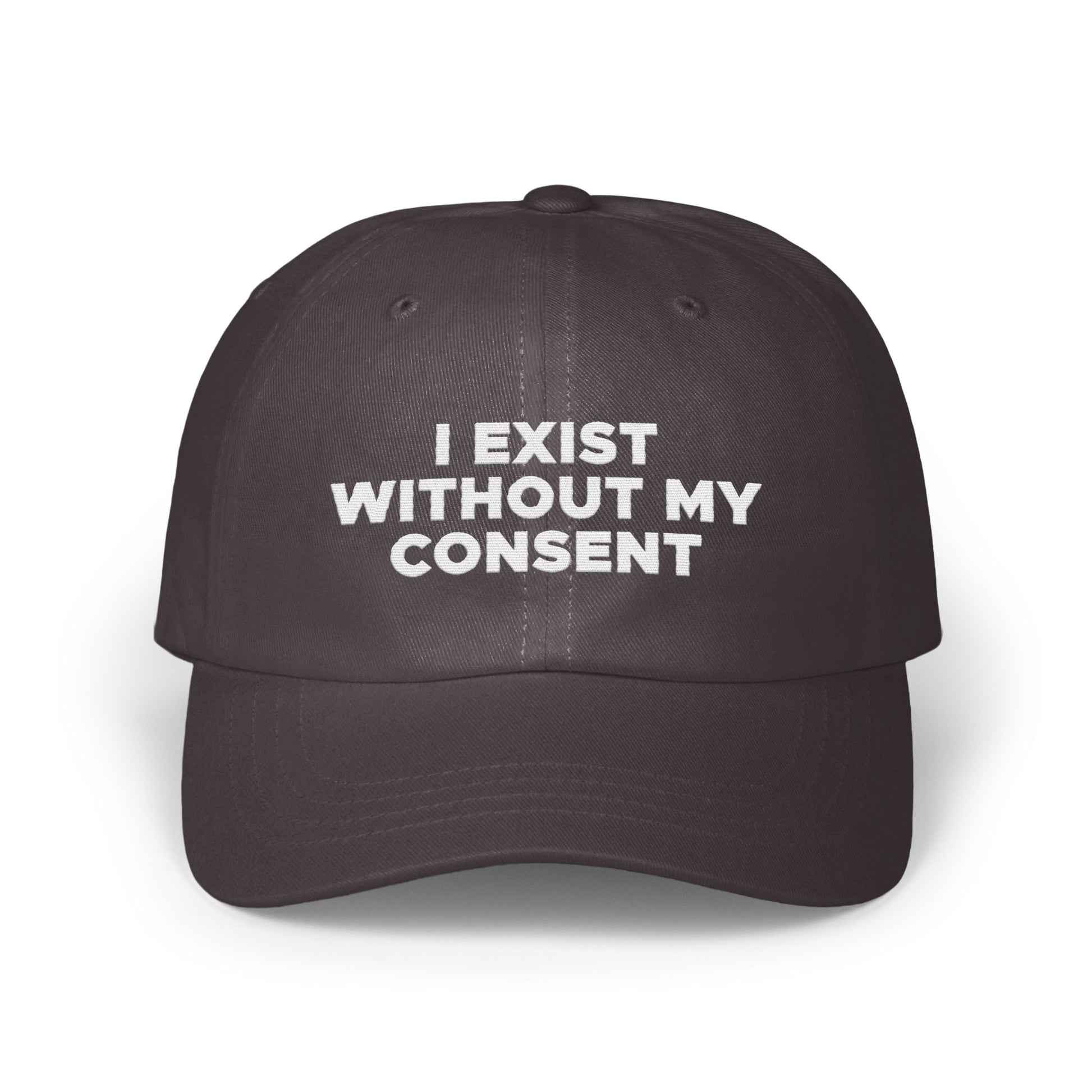 Bold Statement I Exist Without My Consent Hat product