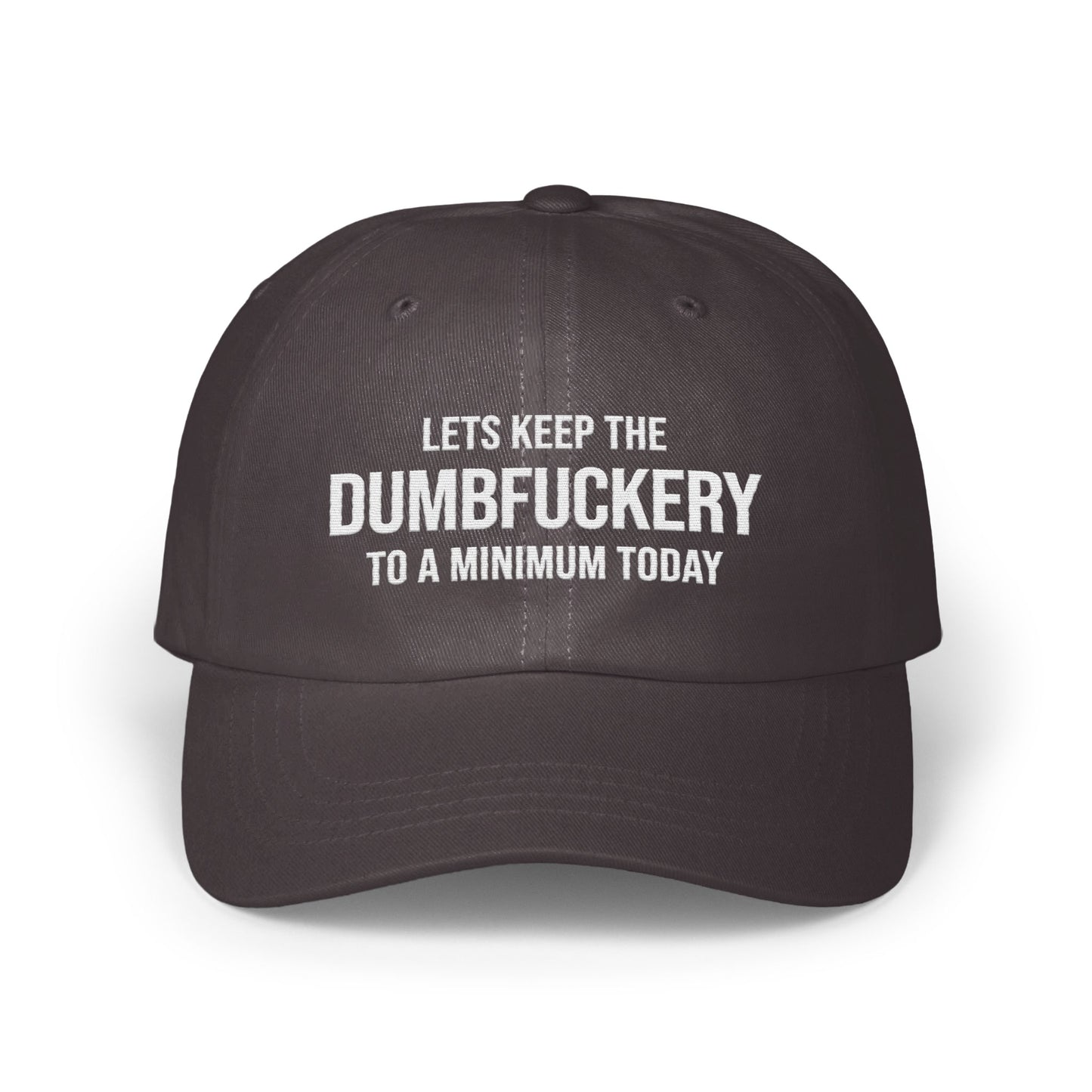 Keep Dumbfuckery to a Minimum Today Hat product