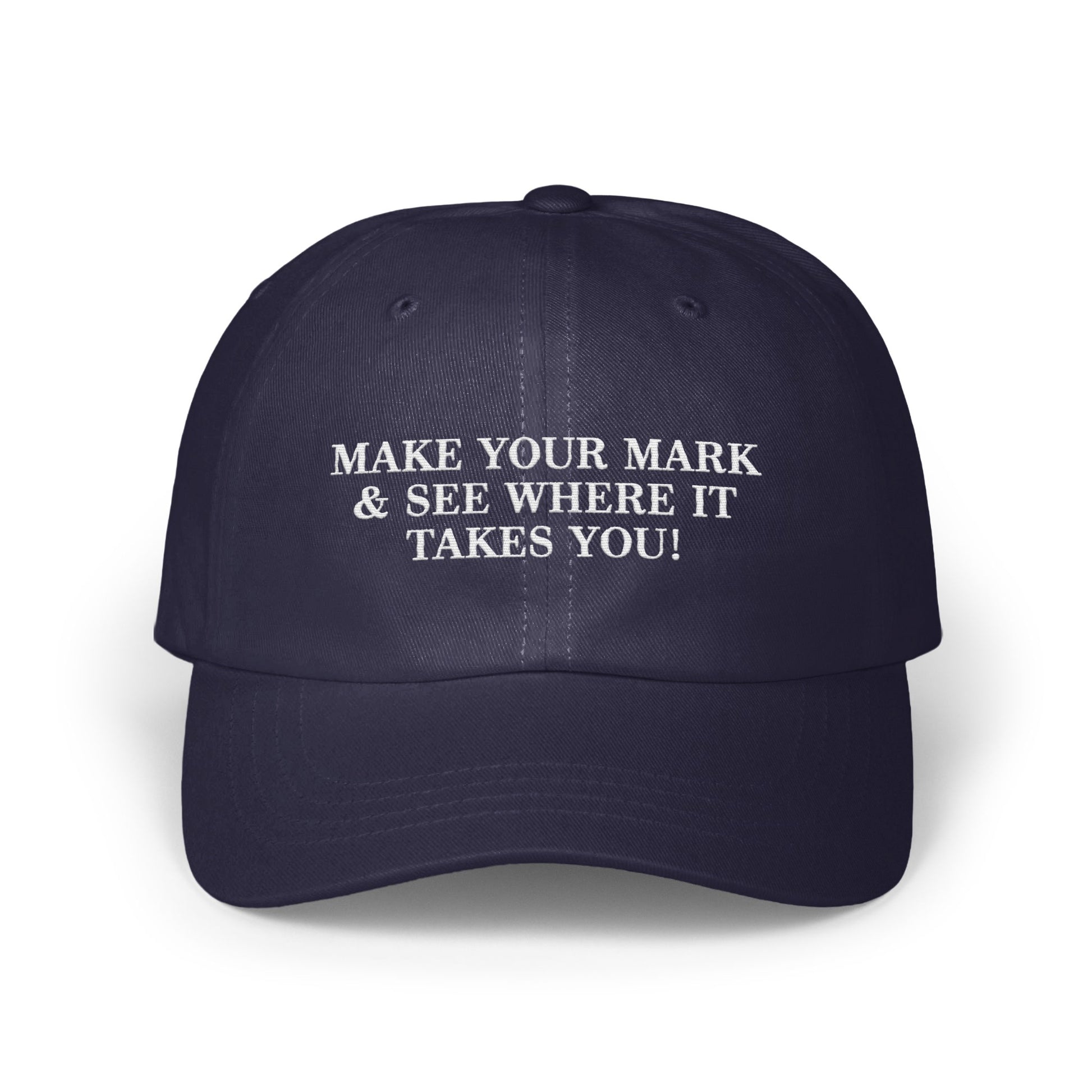 Make Your Mark See Where It Takes You Hat product